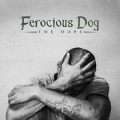 The Hope - Ferocious Dog