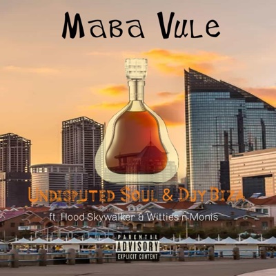 Maba vule (feat. Skyywalker & Witties n Monis) - Single