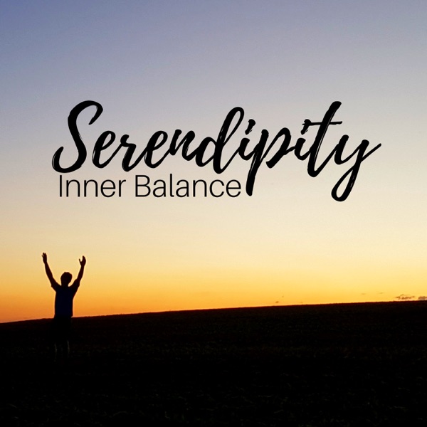 Serendipity - The Best New Age Meditation Music for Inner Balance and Zen Relaxation