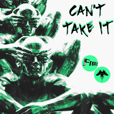 Can't Take It - Single