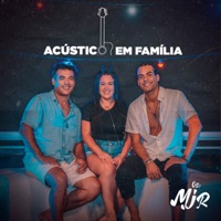 Acústico em Família - Marcello Melo Jr., Juliana Melo & Marcello Melo