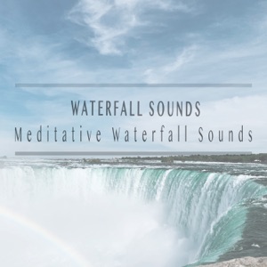 Meditative Waterfall Sounds