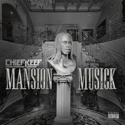 Mansion Musick - Chief Keef