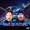 Rave Do Futuro (feat. MC RD, Mc Dablio & MC GW) - DJ VP & Dj Jaja lyrics