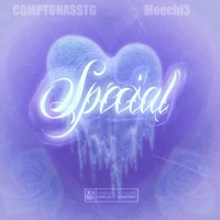 Special (feat. Meechi3) - Single - ComptonAsstg