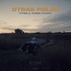 Otras Pieles (feat. Titobi) - Single