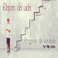 Etapas da Vida (feat. Allan Santos) - Single - Pregador da Verdade
