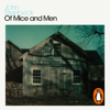 Of Mice and Men - John Steinbeck