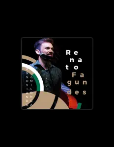 Dengarkan Renato Fagundes, tonton video musik, baca bio, lihat tanggal tur & lainnya!