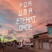 Por uma Eternidade - Single - Aldo Vinícius