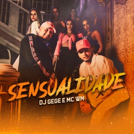 Sensualidade DJ Gege & MC WM