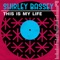 Shirley Bassey - This Is My Life (Extended Disco Mix)