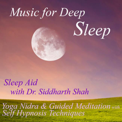 Sleep Aid: Yoga Nidra and Guided Meditations (feat. Dr. Siddharth Ashvin Shah) - Music for Deep Sleep Cover Art