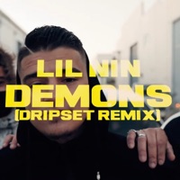 Demons (Dripset Remix) [Dripset Remix] - Single - Lil Nin