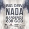Nada (feat. Bardero$ & 808god) - Big Deiv lyrics