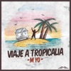 Viaje A Tropicalia