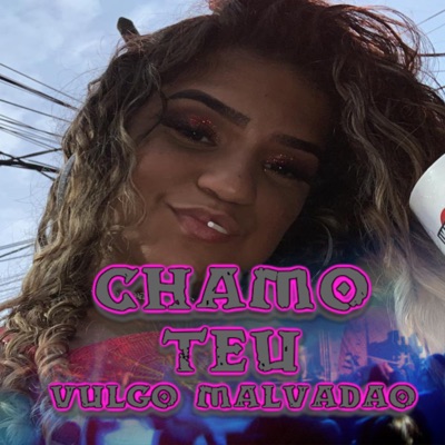 Chamo Teu Vulgo Malvadão - Single