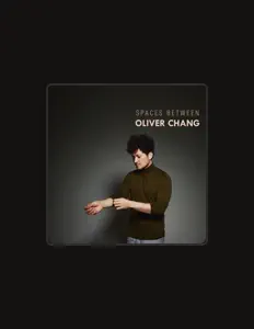 Listen to Oliver Chang, watch music videos, read bio, see tour dates & more!