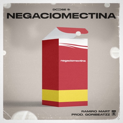 Dose 5: Negaciomectina (feat. Goribeatzz) - Single