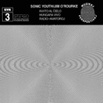 Sonic Youth & Jim O'Rourke - Hungara Vivo