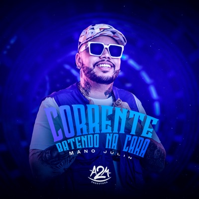 Corrente Batendo na Cara - Single