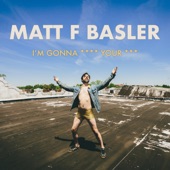 Matt F Basler - Read Me My Rights