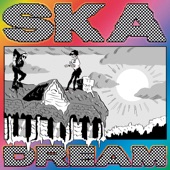SKA DREAM artwork