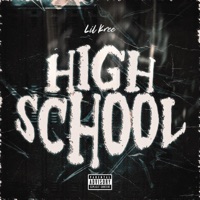 High School - Single - Lil Kree