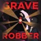 Grave Robber - Brady Bond lyrics