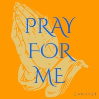 Pray For Me - Single - DANRYZ1