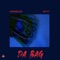 Da Bag (feat. AJay Kit) - CboiGDaSauceGod lyrics