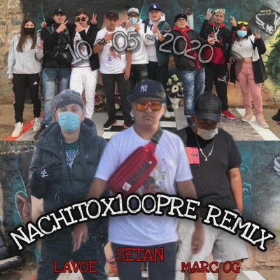 Nachitoxsiempre (feat. Marc OG & Lavoe) [Remix] [Remix] - Single