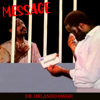 Message - Dr. Orlando Owoh & His Kenneries Band