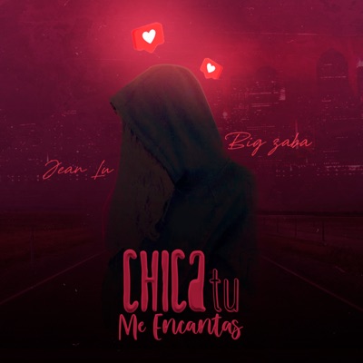 Chica Tu Me Encantas - Single