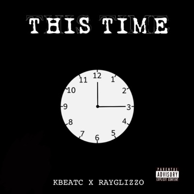 This Time (feat. Ray Glizzo) - Single
