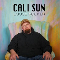Loose Rocker - Single - Cali Sun