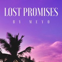 Lost Promises - Single - Meyo