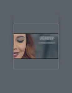 Jennyを聴いたり、ミュージックビデオを鑑賞したり、経歴やツアー日程などを確認したりしましょう！