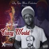 Crazy World (Xpress Riddim) - Single