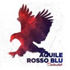 Aquile rosso blu - Single