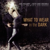 Kate McGarry + Keith Ganz Ensemble - Dancing in the Dark