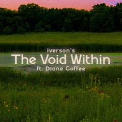 The Void Within (feat. Diane Coffee) - Single