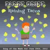 Parry Gripp - Raining Tacos