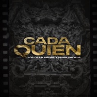 Cada Quien (feat. Efrén Padilla) - Single - Grupo Los de la Palma