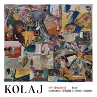 Kolaj — Efe Demiral