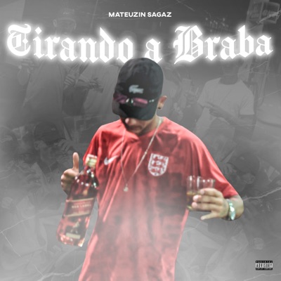 Tirando a Braba (feat. Super Shock no Beat) - Single