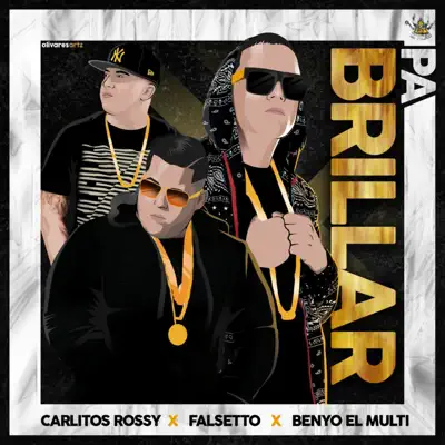 Pa Brillar - Single - Carlitos Rossy