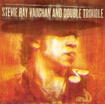 Stevie Ray Vaughan & Double Trouble - Rude Mood