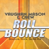 Vaughan Mason and Crew - Bounce, Rock, Skate, Roll (Remastered)