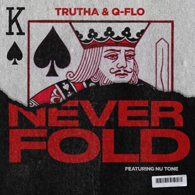 Never Fold (feat. Nu Tone) - Single